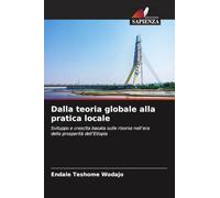 Dalla teoria globale alla pratica locale: Sviluppo e crescita basata sulle risorse nell'era della prosperità dell'Etiopia