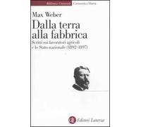 Dalla terra alla fabbrica. Scritti sui lavoratori agricoli e lo stato nazionale (1892-1897)