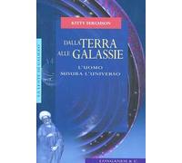 Dalla terra alle galassie. L'uomo misura l'universo