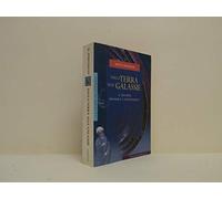 Dalla terra alle galassie. L'uomo misura l'universo