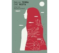 Dalla terra che resta: storie palestinesi