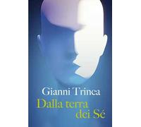 Dalla terra dei sé
