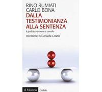 Dalla testimonianza alla sentenza – Il giudizio tra mente e cervello – Guide