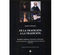 Dalla Tradizione alla Tradizione. Rusiñol, Sorolla, Zuloaga, Anglada e la Pittur