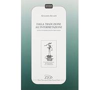 Dalla traduzione all'interpretazione. Studi di interpretazione simultanea