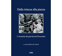 Dalla trincea alla piazza. L'irruzione dei giovani nel Novecento
