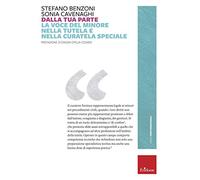 Dalla tua parte. La voce del minore nella tutela e nella curatela speciale