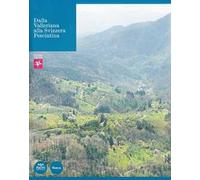 Dalla Valleriana alla Svizzera Pesciatina. Ediz. illustrata
