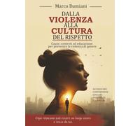 Dalla Violenza alla cultura del rispetto