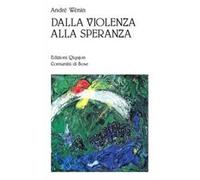 Dalla violenza alla speranza. Cammini di umanizzazione nelle Scritture