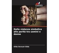 Dalla violenza simbolica alla parità tra uomini e donne