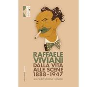 Dalla vita alle scene (1888-1947)