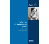 Dalla vita di una famiglia ebrea e altri scritti autobiografici