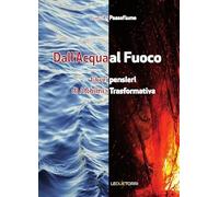Dall'acqua al fuoco – Liberi pensieri di alchimia trasformativa – Le due torri