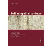 Dall'acropoli al castrum. Studio storico della collegiata di Otricoli dall'antic