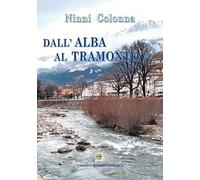 Dall'alba al tramonto