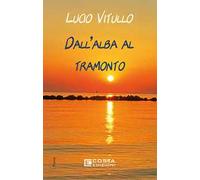 Dall'alba al tramonto