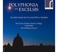 Claudio Dall'Albe Polyphonia in Excelsis: Sacred Music By Claudio Dall'Albe (CD)