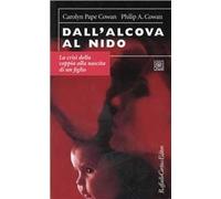Dall'alcova al nido. La crisi della coppia alla nascita di un figlio