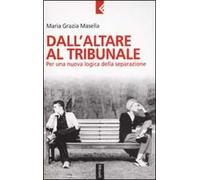 Dall'altare al tribunale. Per una nuova logica della separazione