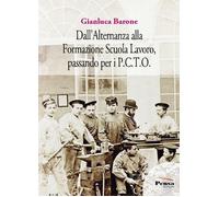 Dall'alternanza alla formazione scuola lavoro, passando per il P.