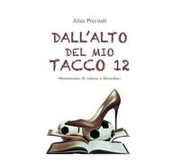 Dall'alto del mio tacco 12. Bocconcini di calcio e filosofia