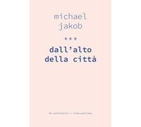 Dall'alto della città