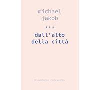 Dall'alto della città