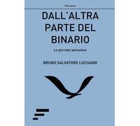 Dall'altra parte del binario. Le giornate pavesiane