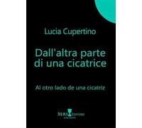 Dall'altra parte di una cicatrice-Al otro lado de una cicatriz