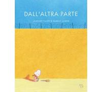 Dall'altra parte. Ediz. a colori