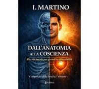 Dall'anatomia alla coscienza. Piccole parole per grandi responsabilità