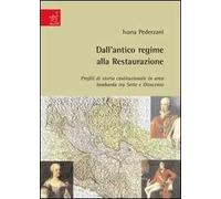 Dall'antico regime alla Restaurazione. Profili di storia costituzionale in area lombarda tra Sette e Ottocento