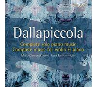 Dallapiccola Luigi - Complete Music For Solo Piano - Violin & Piano