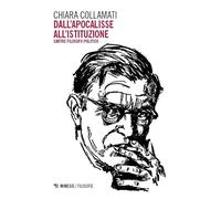 Dall'apocalisse all'istituzione. Sartre filosofo politico