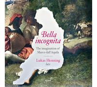 Dall'Aquila/ Henning - Bella Incognita
