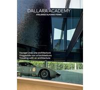Dallara Academy: Voyager avec une architecture
