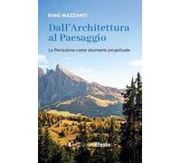 Dall'architettura al paesaggio. La percezione come strumento progettuale