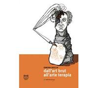 Dall'art brut all'arteterapia