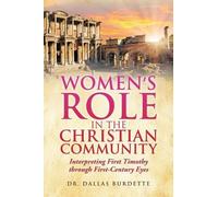 Dallas Burdette Women's Role in the Christian Community (Tascabile)