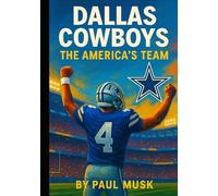 Dallas Cowboy: The America’s Team