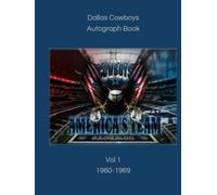 Dallas Cowboys Autograph Book Vol 1