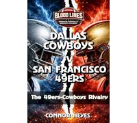 Dallas Cowboys v San Francisco 49ers: The 49ers-Cowboys Rivalry
