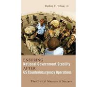 Dallas E Shaw Ensuring National Government Stability After US (Copertina rigida)