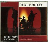 DALLAS EXPLOSION - DEPRESSION IS A FULLTIME