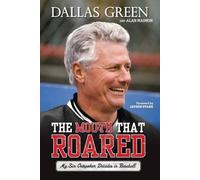 Dallas Green Alan Maimon The Mouth That Roared (Copertina rigida)