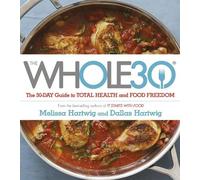 Dallas Hartwig Melissa Hartwig The Whole 30 (Tascabile)
