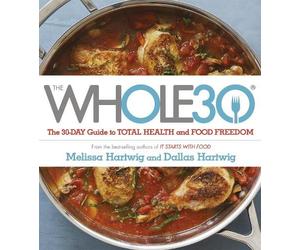 Dallas Hartwig Melissa Hartwig The Whole 30 (Tascabile)