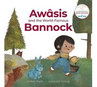 Dallas Hunt Awasis and the World-Famous Bannock (Copertina rigida) Debwe