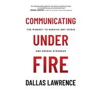 Dallas Lawrence Communicating Under Fire (Tascabile)